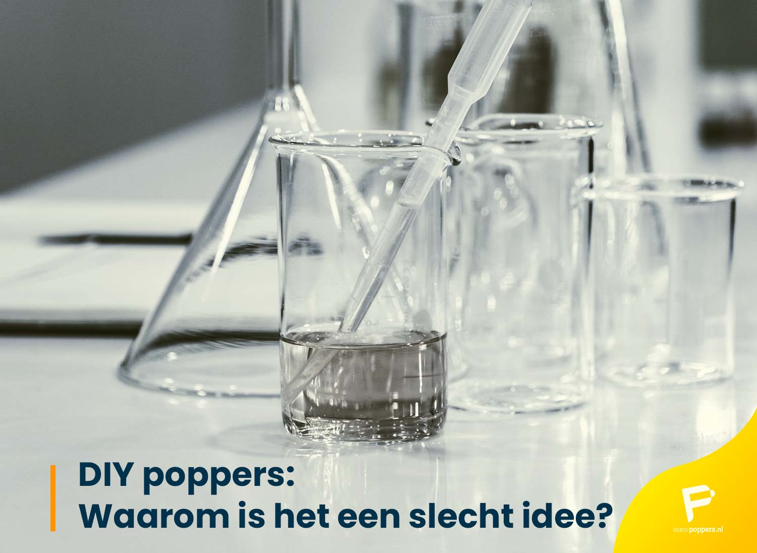 Lees meer over het artikel DIY poppers: Waarom is het een slecht idee?