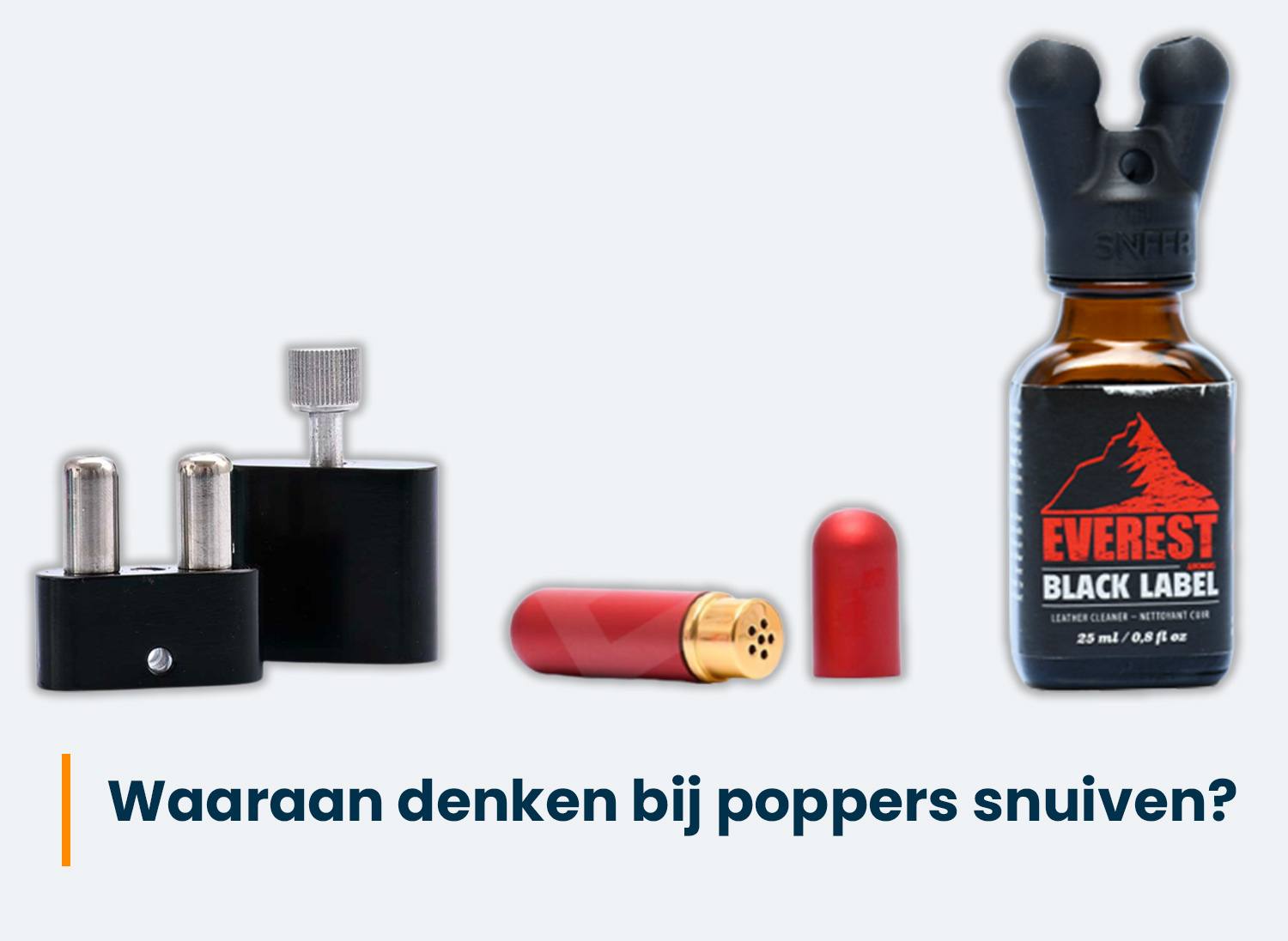 Lees meer over het artikel Waaraan denken bij poppers snuiven?