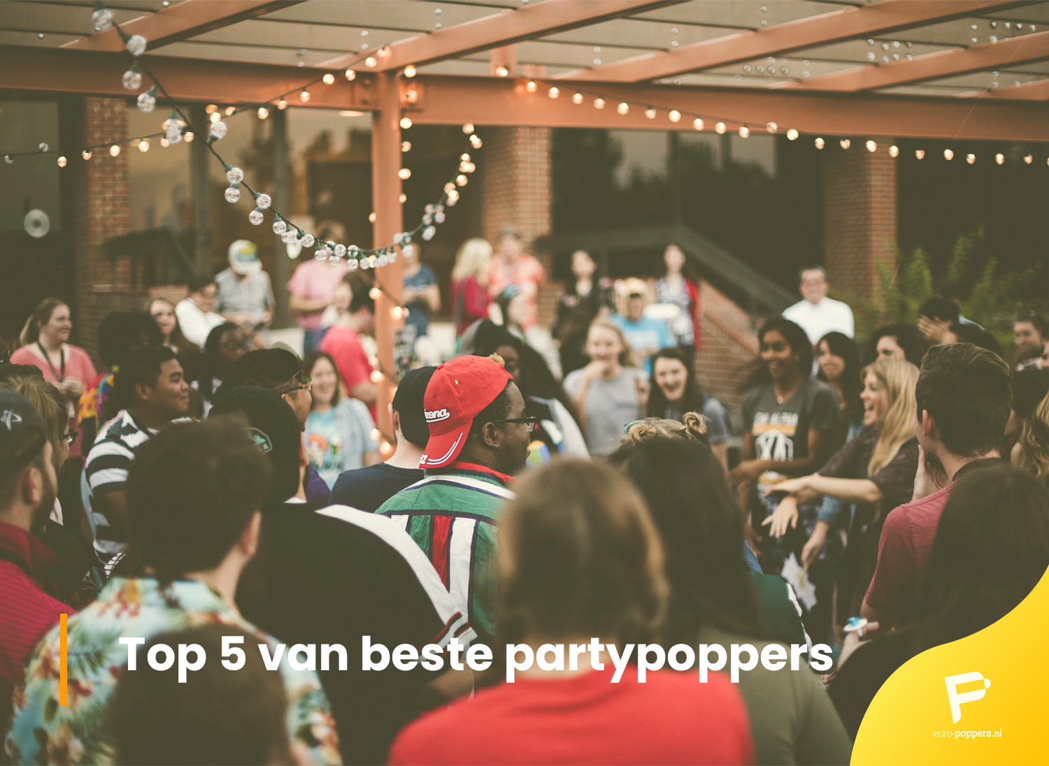 Je bekijkt nu Top 5 van beste partypoppers