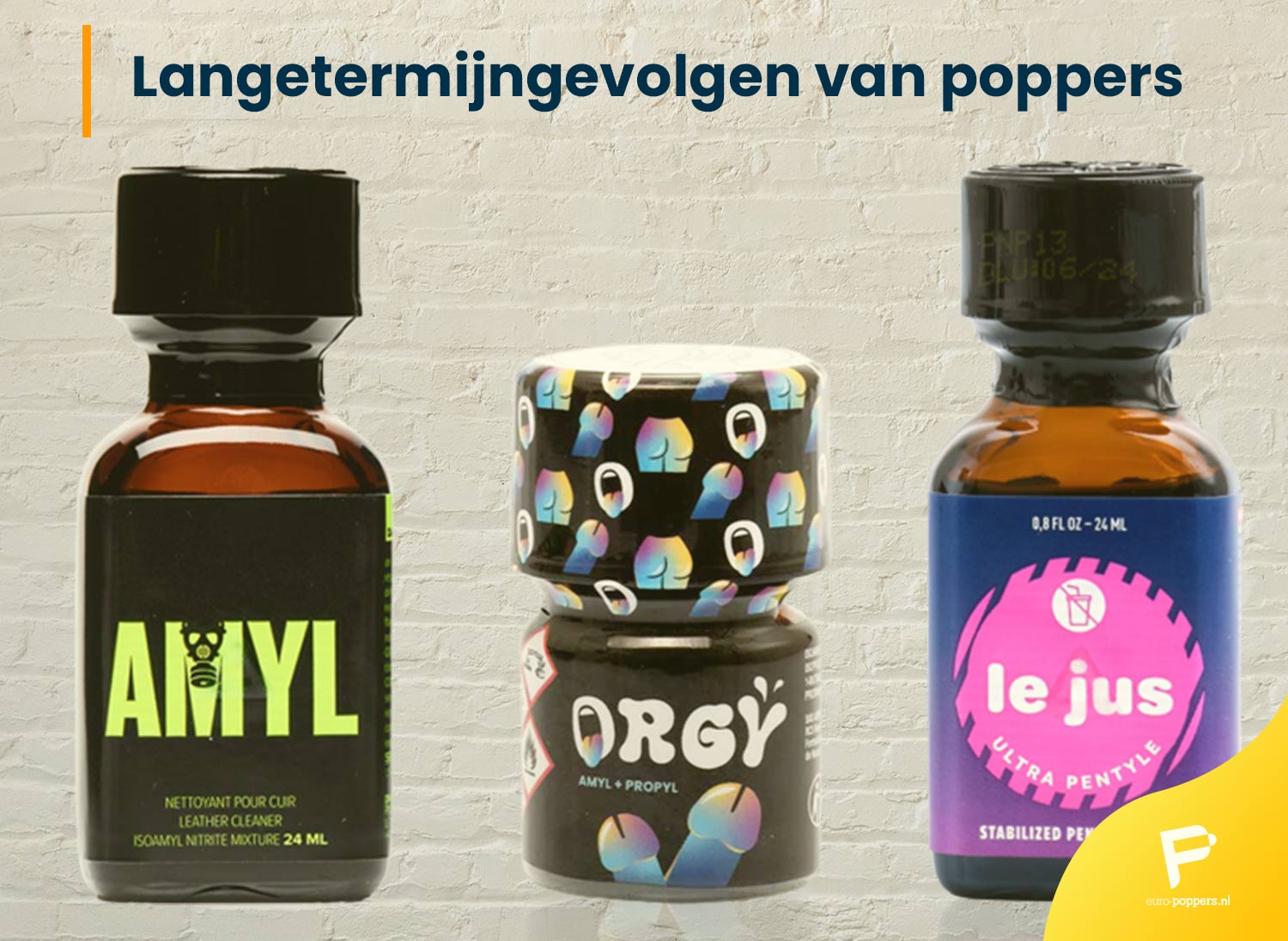 Lees meer over het artikel Langetermijngevolgen van poppers