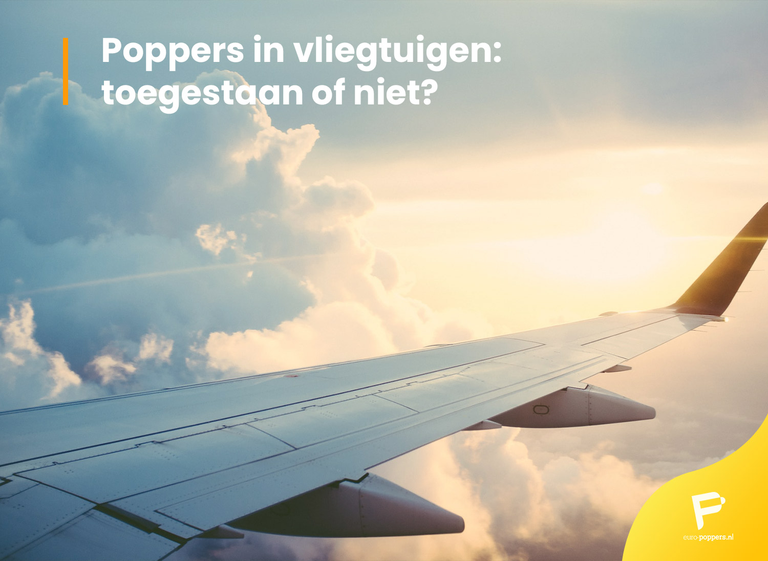 poppers in vliegtuigen