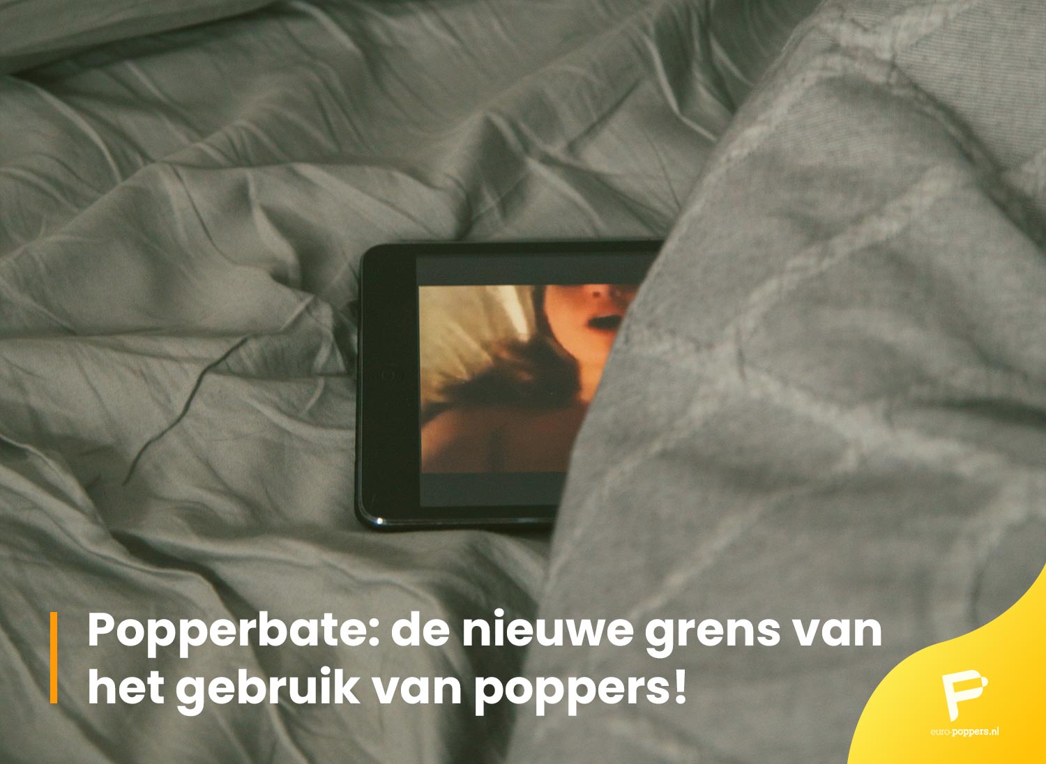 Lees meer over het artikel Popperbate: de nieuwe grens van het gebruik van poppers!